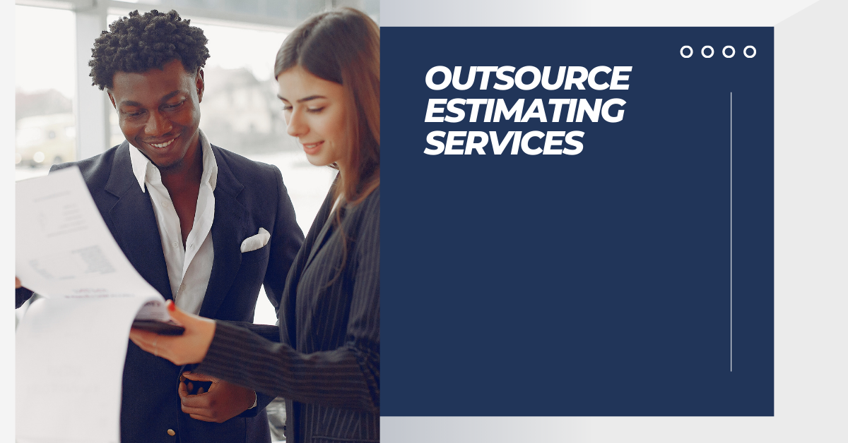 OUTSOURCE ESTIMATING SERVICES