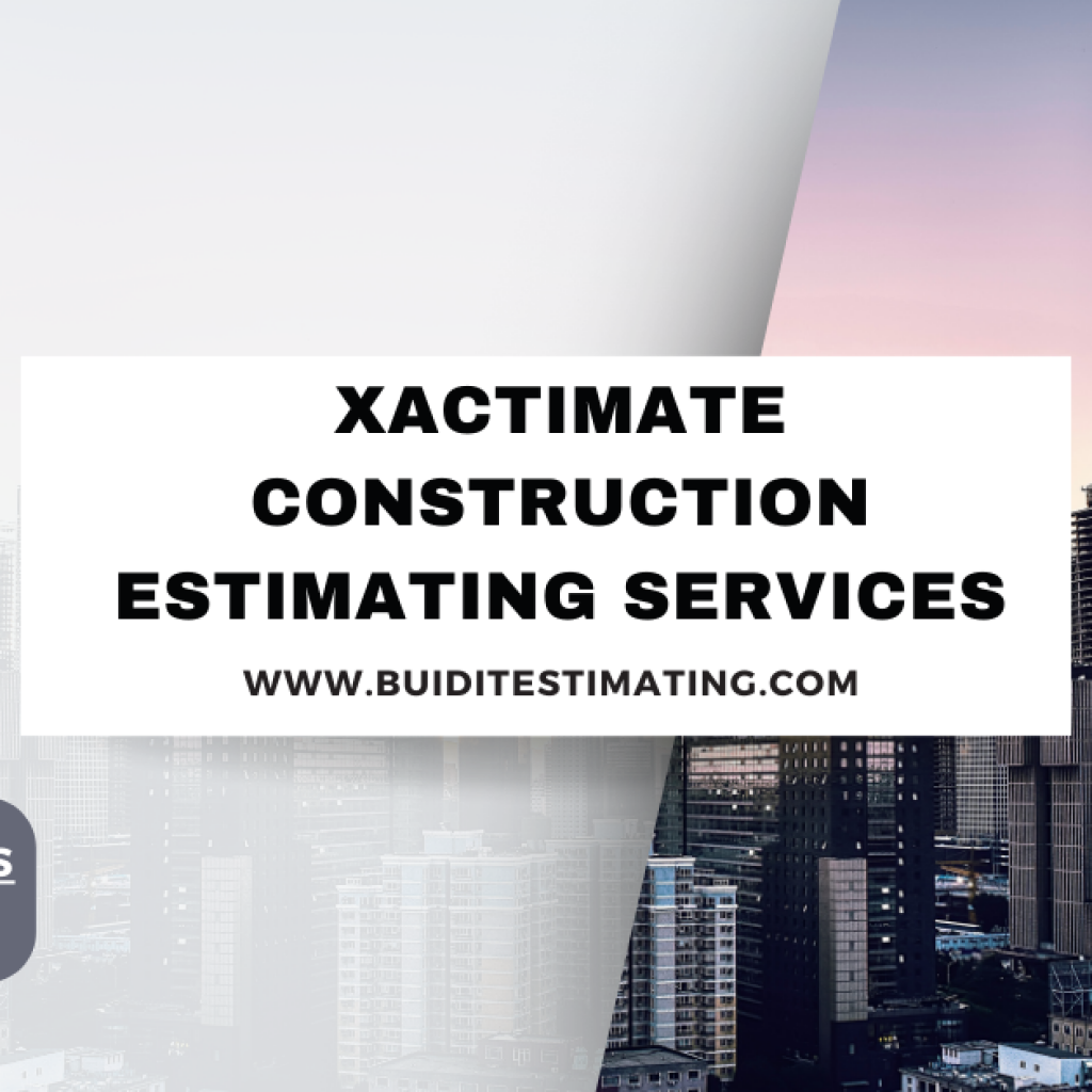 Xactimate Construction Estimating Services