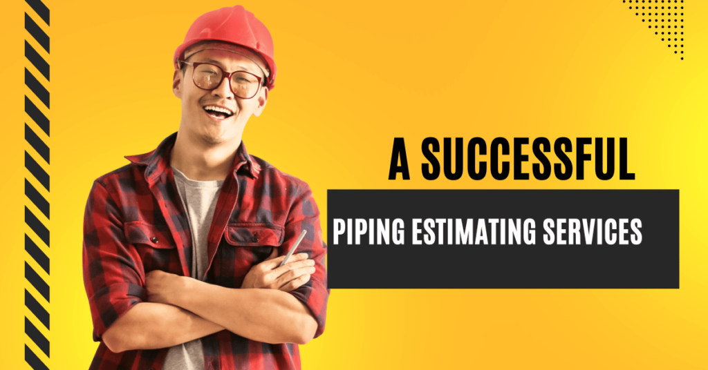 PIPING ESTIMATING SERVICES