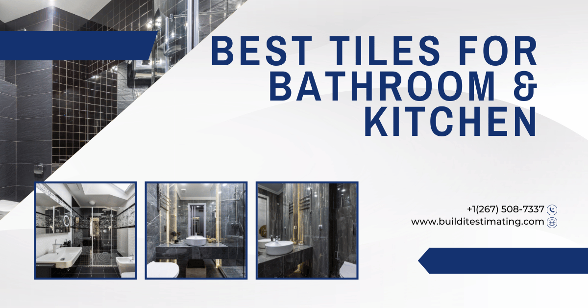 BEST TILES FOR BATHROOM & KITCHEN